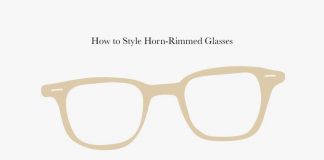 Horn Rimmed Glasses: How to Style Horn-Rimmed Glasses