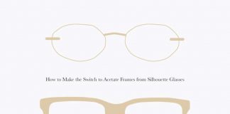 How to Make the Switch from Silhouette Glasses to Acetate Frames