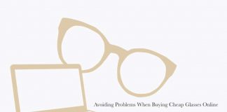 Avoiding Problems When Buying Cheap Glasses Online