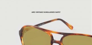 Are Vintage Sunglasses Safe?